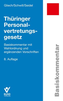 Thüringer Personalvertretungsgesetz von Gliech,  Susanne, Schwill,  Klaus, Seidel,  Lore