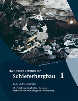 Thüringisch-Fränkischer Schieferbergbau 1 von Barteld,  Frank, Scheidig,  Siegfried