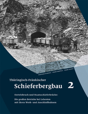 Thüringisch-Fränkischer Schieferbergbau 2 von Barteld,  Frank, Scheidig,  Siegfried, Schein,  Frank