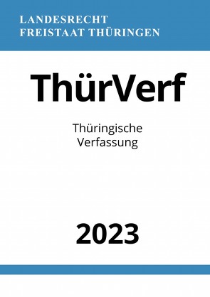 Thüringische Verfassung – ThürVerf 2023 von Studier,  Ronny