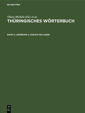 Thüringisches Wörterbuch / Leikauf bis Luder von Rosenkranz,  H., Schäftlein,  R., Schrickel,  H., Spangenberg,  K.