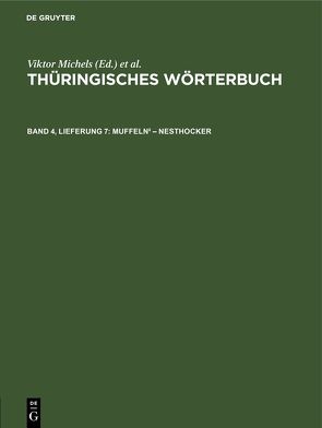 Thüringisches Wörterbuch / Muffeln² – Nesthocker von Lösch,  Wolfgang, Michels,  Viktor, Sächsische Akademie der Wissenschaften, Spangenberg,  Karl, Wiegand,  Susanne