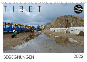 Tibet – Begegnungen (Tischkalender 2022 DIN A5 quer) von Rechberger,  Gabriele