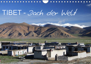 Tibet – Dach der Welt (Wandkalender 2022 DIN A4 quer) von Engels,  Rainer