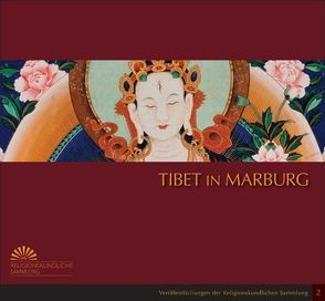 Tibet in Marburg von Herrmann-Pfandt,  Adelheid