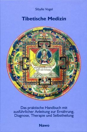 Tibetische Medizin von Peper-Ludwig,  Heide, Pfeffer,  Wilfried, Vogel,  Sibylle