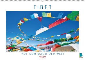 Tibets Weiten: Auf dem Dach der Welt (Wandkalender 2019 DIN A2 quer) von CALVENDO