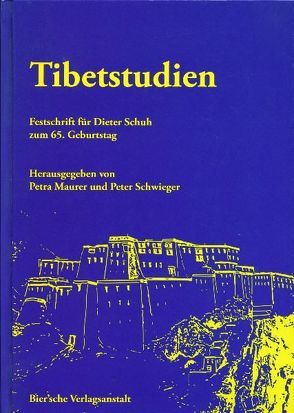 Tibetstudien von Maurer,  Petra, Schwieger,  Peter