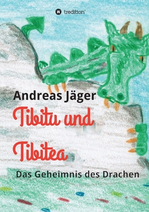 Tibitu und Tibitea von Jaeger,  Andreas