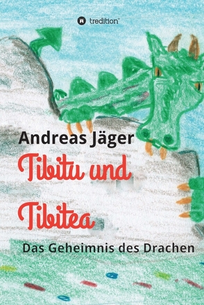 Tibitu und Tibitea von Jaeger,  Andreas