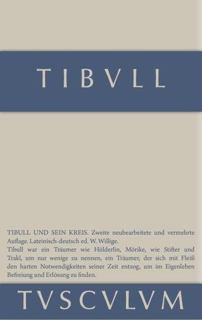 Tibull und sein Kreis von Tibull, Willige,  Wilhelm