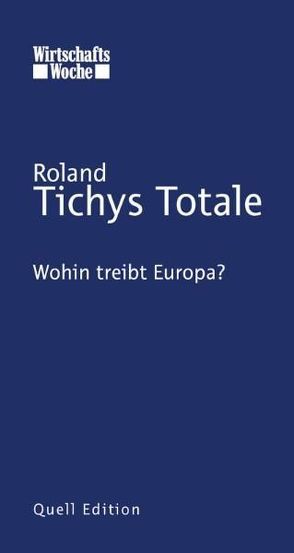 Tichys Totale von Tichy,  Roland