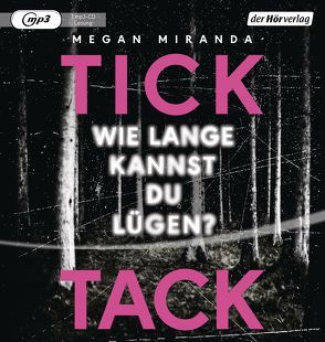 TICK TACK – Wie lange kannst du lügen? von Claußen,  Cathrin, Miranda,  Megan, Waldstätten,  Nora, Willems,  Elvira