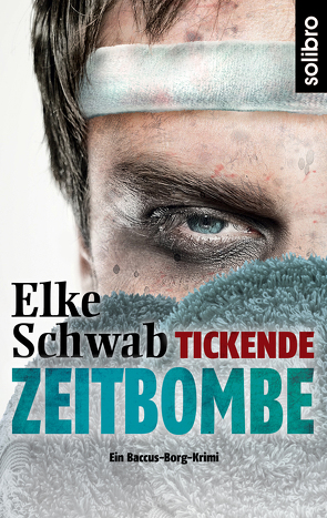 Tickende Zeitbombe von Schwab,  Elke