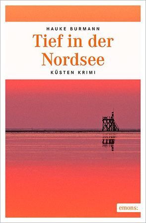 Tief in der Nordsee von Burmann,  Hauke