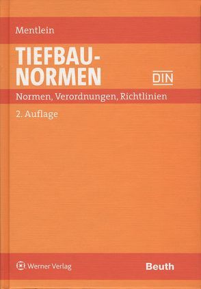 Tiefbau-Normen von DIN Deutsches Institut f. Normung e. V., Mentlein,  Horst