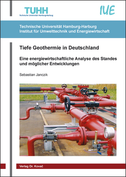 Tiefe Geothermie in Deutschland von Janczik,  Sebastian