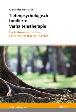 Tiefenpsychologisch fundierte Verhaltenstherapie von Reichardt,  Alexander