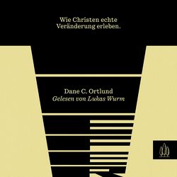 Tiefer von Ortlund,  Dane C., Wurm,  Lukas