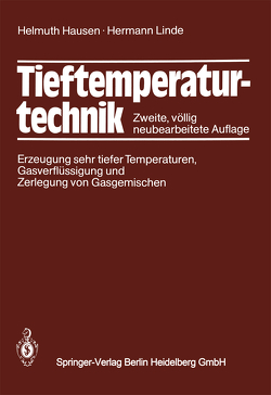 Tieftemperaturtechnik von Hausen,  Helmuth, Linde,  H.