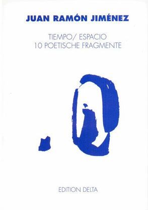 Tiempo /Espacio von Burghardt,  Tobias, Canelo,  Pureza, Jiménez,  Juan Ramón
