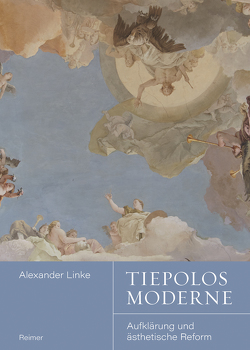 Tiepolos Moderne von Linke,  Alexander