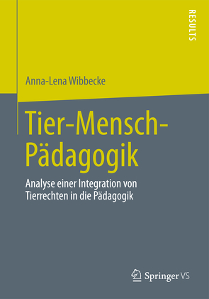 Tier-Mensch-Pädagogik von Wibbecke,  Anna-Lena