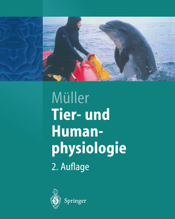 Tier- und Humanphysiologie von Frings,  Stephan, Müller,  Werner A.
