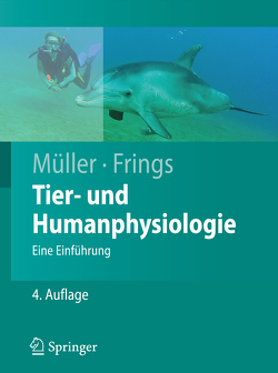 Tier- und Humanphysiologie von Frings,  Stephan, Mueller,  Frank, Müller,  Werner A.