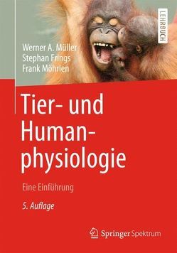 Tier- und Humanphysiologie von Frings,  Stephan, Möhrlen,  Frank, Müller,  Werner A.