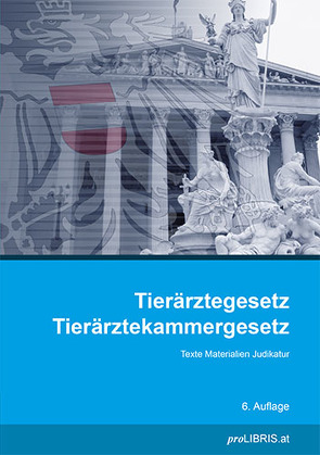 Tierärztegesetz / Tierärztekammergesetz von proLIBRIS VerlagsgmbH