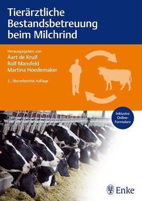 Tierärztliche Bestandsbetreuung beim Milchrind von de Kruif,  Aart, Hoedemaker,  Martina, Mansfeld,  Rolf
