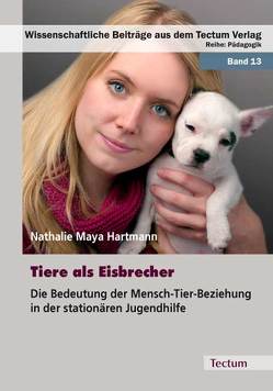 Tiere als Eisbrecher von Hartmann,  Nathalie Maya