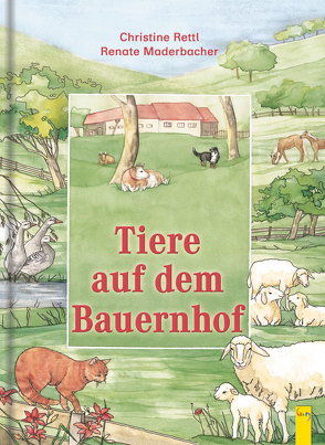 Tiere auf dem Bauernhof von Maderbacher,  Renate, Rettl,  Christine