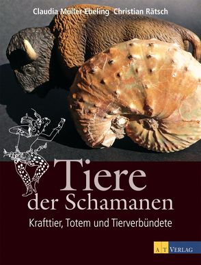 Tiere der Schamanen von Müller-Ebeling,  Claudia, Rätsch,  Christian