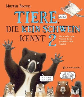 Tiere, die kein Schwein kennt 2 von Brown,  Martin, Wissmann,  Jorunn