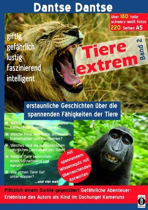 Tiere extrem Band 2 – Plötzlich einem Gorilla gegenüber! von Dantse,  Dantse