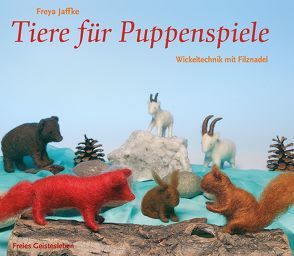 Tiere für Puppenspiele von Jaffke,  Freya