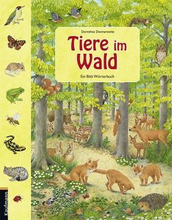 Tiere im Wald von Desmarowitz,  Dorothea, Simon,  Katia