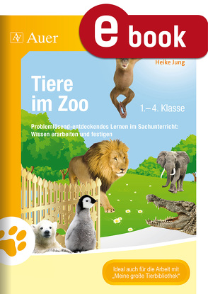 Tiere im Zoo von Jung,  Heike