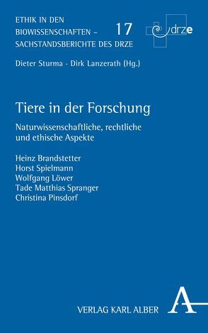 Tiere in der Forschung von Brandstetter,  Heinz, Löwer,  Wolfgang, Pinsdorf,  Christina, Spielmann,  Horst, Spranger,  Tade Matthias