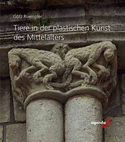 Tiere in der plastischen Kunst des Mittelalters von Ruempler,  Götz