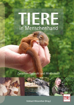 TIERE in Menschenhand von Wiesenthal (Hrsg.),  Eckhard