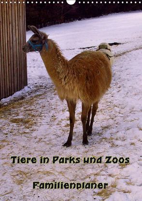 Tiere in Parks und Zoos – Familienplaner (Wandkalender 2019 DIN A3 hoch) von Schneller,  Helmut