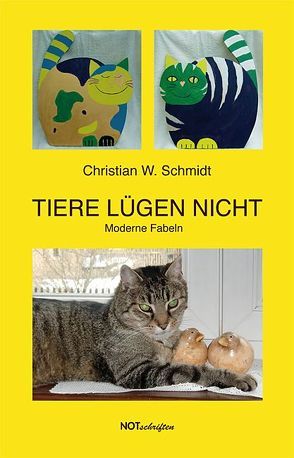 Tiere lügen nicht von Schmidt,  Christian W
