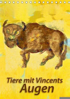 Tiere mit Vincents Augen (Tischkalender 2018 DIN A5 hoch) von Bleckmann,  Mathias