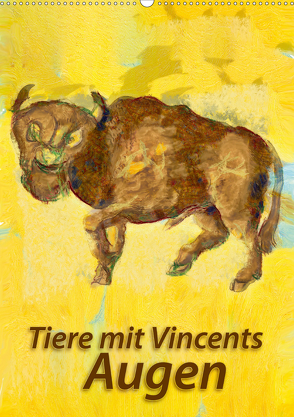 Tiere mit Vincents Augen (Wandkalender 2020 DIN A2 hoch) von Bleckmann,  Mathias