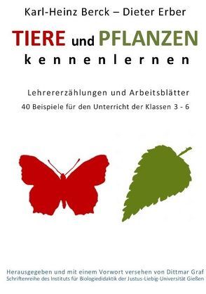 Tiere und Pflanzen kennenelernen von Berck,  Karl-Heinz, Erber,  Dieter, Graf,  Dittmar