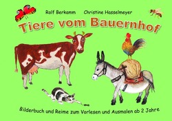 Tiere vom Bauernhof von Berkamm,  Rolf, Hasselmeyer,  Christine