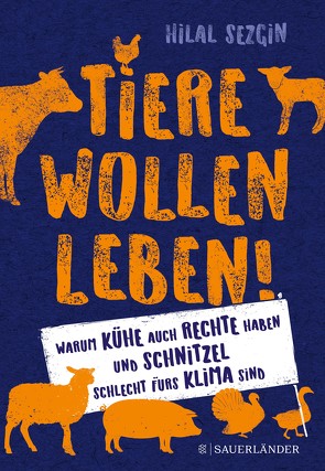 Tiere wollen leben! von Kaschtalinski,  Jaroslaw, Sezgin,  Hilal